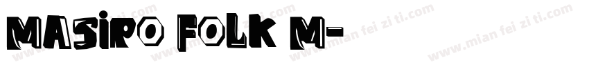 Masiro Folk M字体转换